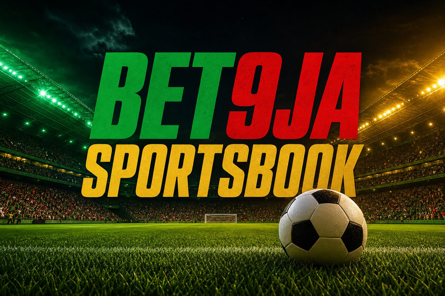 Bet9ja sportsbook night stadium